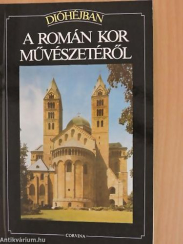 Flavio Conti - A rom�n kor m�v�szet�r�l �P�T�SZET, SZOBR�SZAT, FEST�SZET