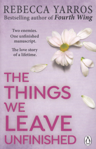Rebecca Yarros - The Things We Leave Unfinished