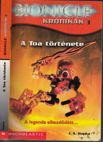 C.A.Hapka - A Toa trtnete (Bionicle krnikk 1.)