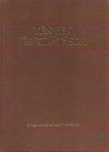Tnyek s kiltsok