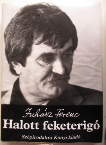 Juhász Ferenc - Halott feketerigó