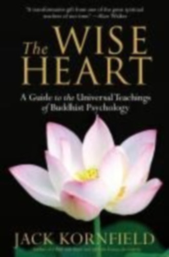 Jack Kornfield - The Wise Heart