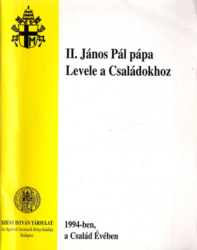 II. János Pál pápa levele a családokhoz