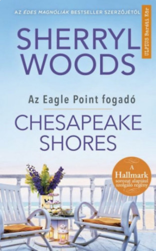 Sherryl Woods - Chesapeake Shores - Az Eagle Point fogad