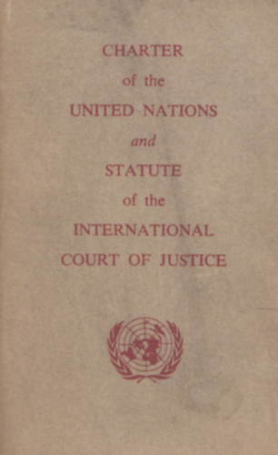 Charter of the United Nations and Statute of the International Court of Justice
