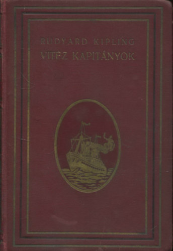 R. Kipling - Vit�z kapit�nyok... (T�rt�net a nagy z�tonyokr�l)