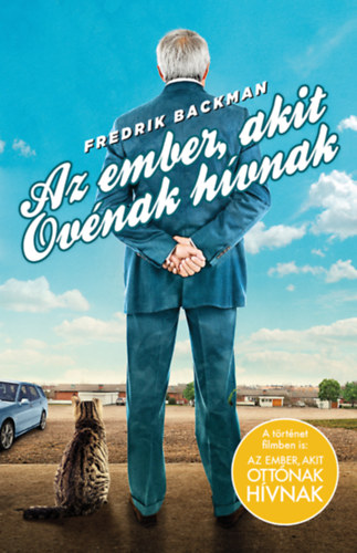 Fredrik Backman - Az ember, akit Ov�nak h�vnak - puha t�bl�s