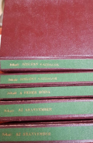 3 db Jókai Mór regény: Szegény gazdagok I-II, Az arany ember I-II.; Fehér rózsa