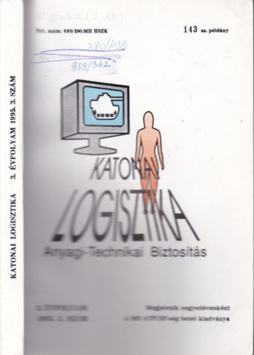 Katonai logisztika (Anyagi-technikai biztos�t�s) 1995/3. (sz�mozott, bels� kiadv�ny)