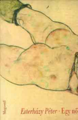 Esterh�zy P�ter - Egy n�