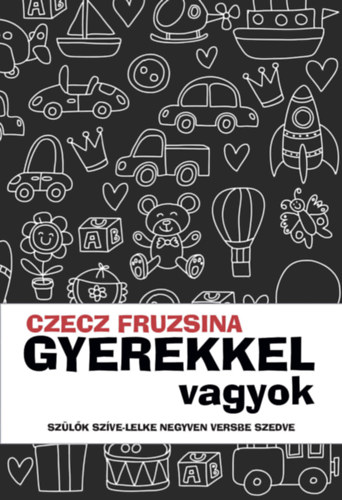 Czecz Fruzsina - Gyerekkel vagyok