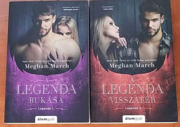 Meghan March - 2 db A Legenda-sorozat. A legenda bukása+A legenda visszatér