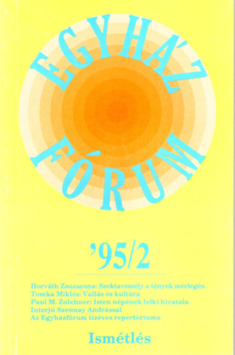 Andok Mnika, Dvny Istvn, Farkas Beta - Egyhz-Frum '95/2  Ismtls