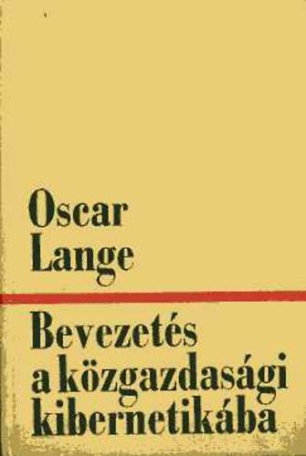 Oskar Lange - Bevezet�s a k�zgazdas�gi kibernetik�ba