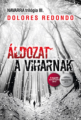 Dolores Redondo - �ldozat a viharnak