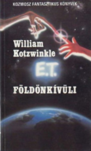 William Kotzwinkle A. D. Foster - E.T. a fldnkvli