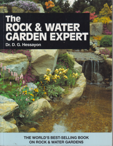 Dr. D. G. Hessayon - The Rock & Water garden Expert