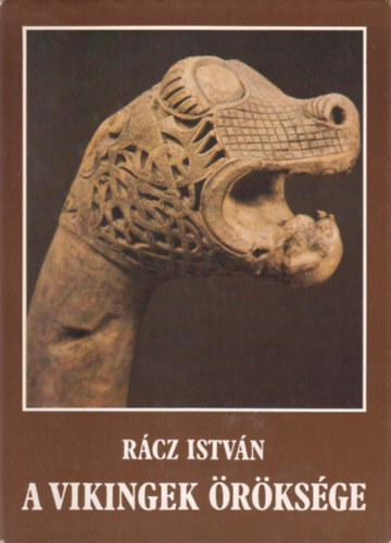 R�cz Istv�n - A vikingek �r�ks�ge