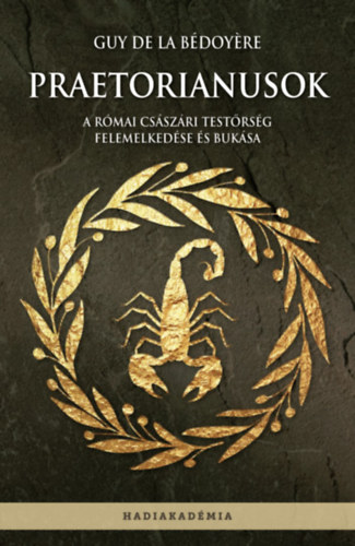 Guydela Bdoyre - Praetorianusok
