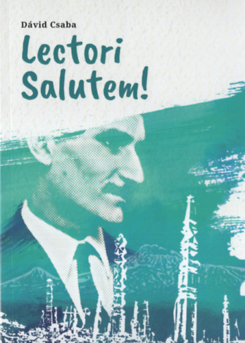 Dvid Csaba - Lectori Salutem!