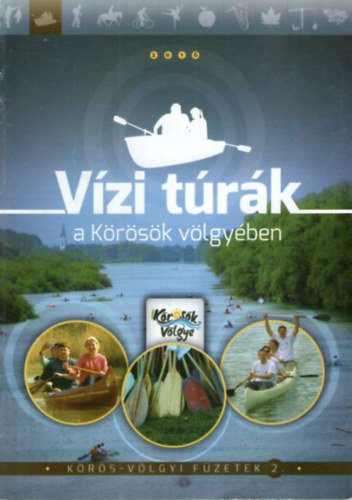 Zancz Rbert - Vzi trk a Krsk vlgyben - Krs-vlgyi fzetek 2.