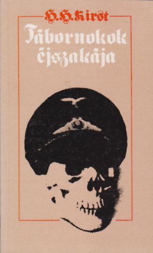 H.H. Kirst - T�bornokok �jszak�ja