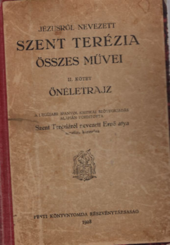 Adalbertus Kuster - Jzusrl nevezett Szent Terzia sszes mvei II. ktet - nletrajz