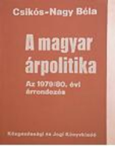 Csik�s-Nagy B�la - A magyar �rpolitika