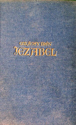 Gulcsy Irn - Jezabel I-II