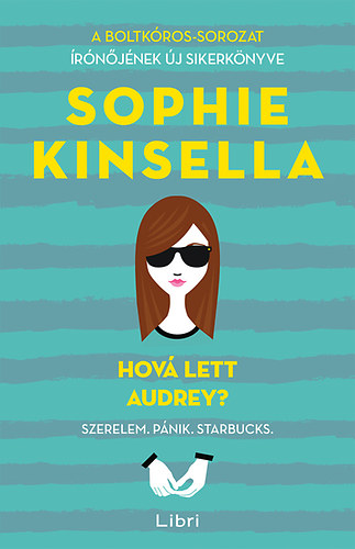 Sophie Kinsella - Hov� lett Audrey?