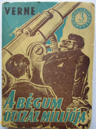 Verne Gyula - A bégum ötszáz milliója