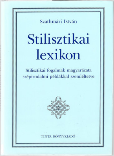 Szathmári István - Stilisztikai lexikon