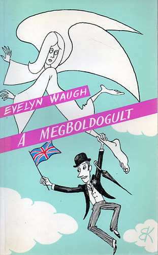 Evelyn Waugh - A megboldogult
