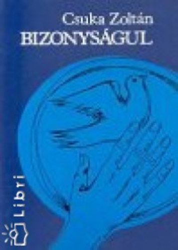 Csuka Zoltán - Bizonyságul