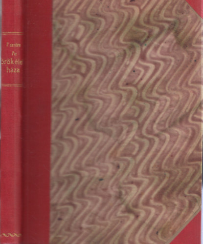 Claude Farrére - Az örök élet háza