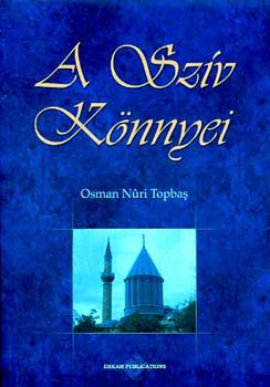 Osman Núri Topbas - A Szív Könnyei