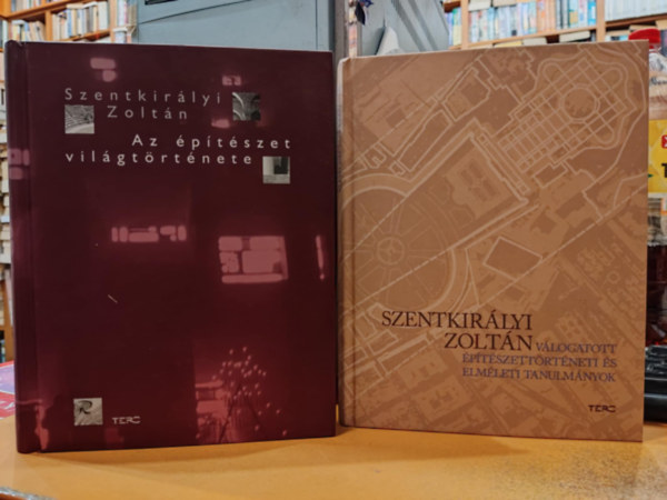 Szentkirlyi Zoltn - 2 db Szentkirlyi Zoltn: Az ptszet trtnete + Vlogatott ptszettrtneti s elmleti tanulmnyok