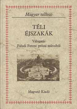 Faludi Ferenc - T�li �jszak�k (Magyar tall�z�)