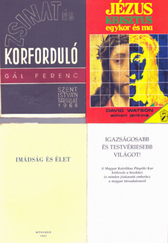 David Watson, Simon Jenkins, Gl Ferenc - 4 db vallsi knyv: Jzus Krisztus egykor s ma + Zsinat s korfordul + Igazsgosabb s testvriesebb vilgot! + Imdsg s let