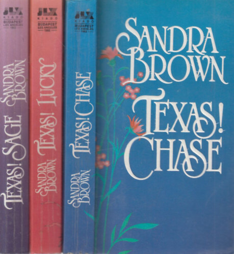 Sandra Brown - 3 db. romantikus regny (Texas! Chase + Texas! Lucky + Texas! Sage)