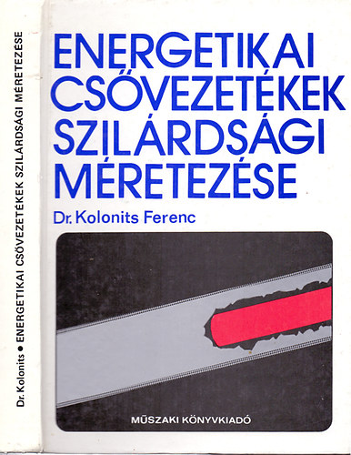 Dr. Kolonits Ferenc - Energetikai csővezetékek szilárdsági méretezése