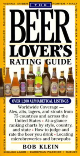 Bob Klein - Bob Klein - The beer lover's rating guide