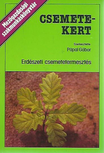Pápai Gábor - Csemetekert