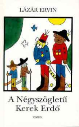Lzr Ervin - A Ngyszglet Kerek Erd