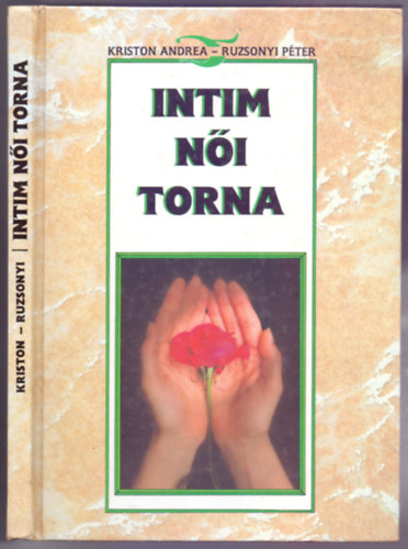 Kriston Andrea-Ruzsonyi Pter - Intim ni torna