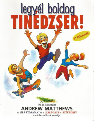 Andrew Matthews - Legy�l boldog tin�dzser!