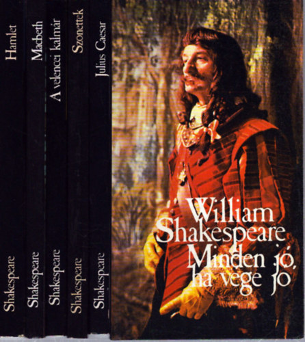 William Shakespeare - 6 db William Shakespeare k�tet: Minden j�, ha v�ge j� - Julius Caesar - Szonettek - A velencei kalm�r - Macbeth - Hamlet