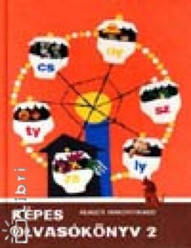 G�mesy Tiborn� B�chler J�lia - K�pes olvas�k�nyv  az kiseg�t� iskola 2. oszt�lya sz�m�ra
