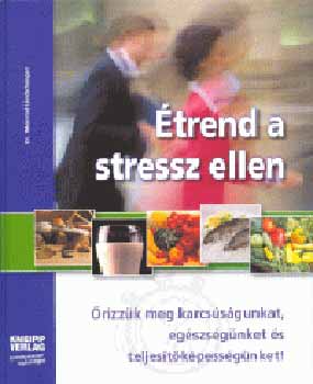 Dr. Meinrad Lindschinger - trend a stressz ellen