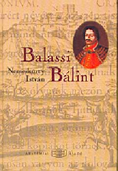 Nemesk�rty Istv�n - Balassi B�lint